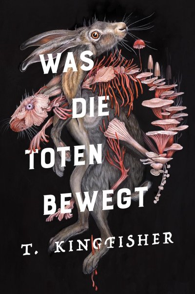 Cover Was die Toten bewegt (Kingfisher 1)