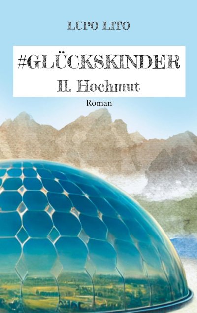 Cover Hashtag Glückskinder: II. Hochmut (#Glückskinder 2)